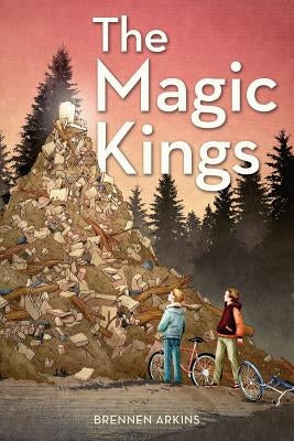 The Magic Kings by Arkins, Brennen