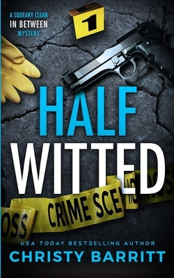 Half Witted by Barritt, Christy