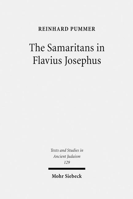 The Samaritans in Flavius Josephus by Pummer, Reinhard