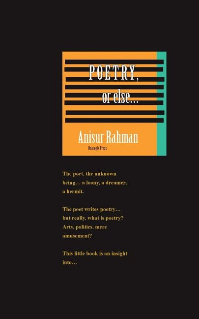 Poetry, or else by Rahman, Anisur