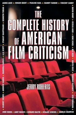 The Complete History of American Film Criticism by 