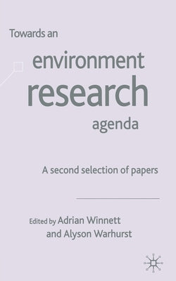 Towards an Environment Research Agenda: A Second Selection of Papers by Winnett, A.