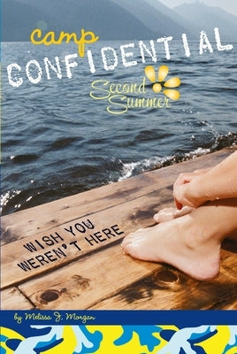 Wish You Weren't Here #8 by Morgan, Melissa J.