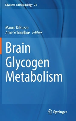 Brain Glycogen Metabolism by Dinuzzo, Mauro