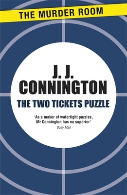 The Two Tickets Puzzle by Connington, J. J.