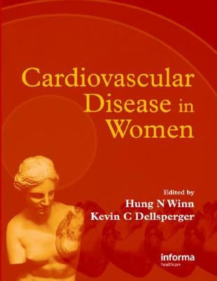 Cardiovascular Disease in Women by Winn, Hung N.