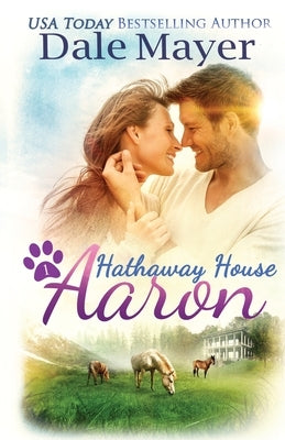 Aaron: A Hathaway House Heartwarming Romance by Mayer, Dale