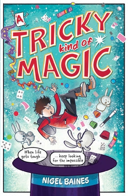 A Tricky Kind of Magic by Baines, Nigel