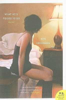 What He's Poised to Do by Greenman, Ben