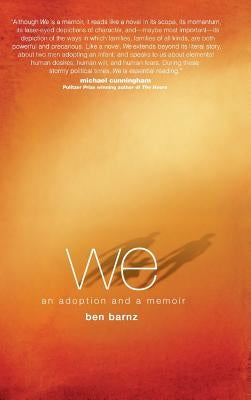 we: an adoption and a memoir by Barnz, Ben