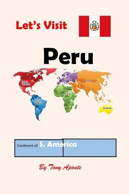 Let's Visit Peru by Aponte, Tony