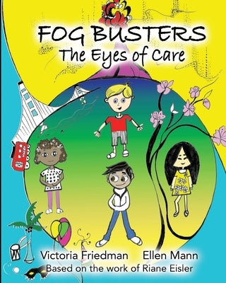Fog Busters: Eyes of Care by Friedman, Victoria