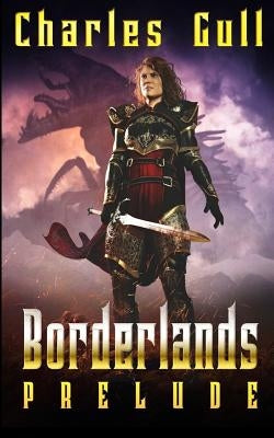 Borderlands: Prelude by Dunning, Lee