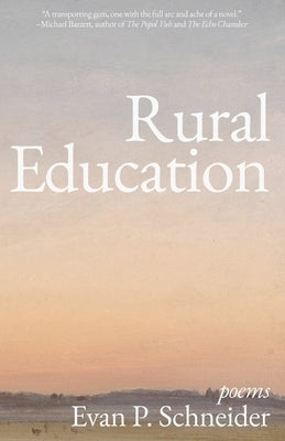 Rural Education by Schneider, Evan P.
