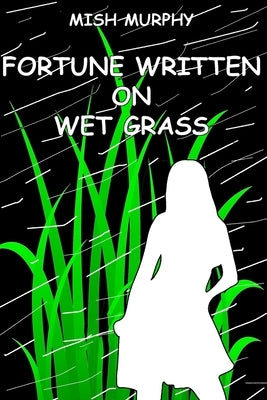 Fortune Written on Wet Grass: Poetrylandia 3 by Mayerson, Ginger