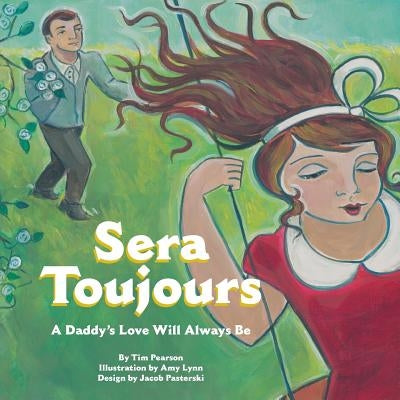 Sera Toujours by Pearson, Tim