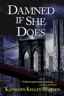 Damned if She Does by Reardon, Kathleen Kelley