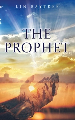 The Prophet by Baytree, Lin