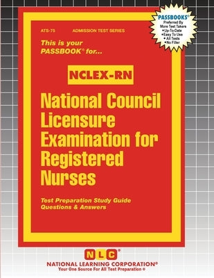National Council Licensure Examination for Registered Nurses (NCLEX-RN) by Passbooks