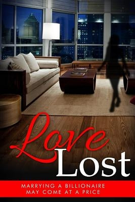Paranormal Romance: Love Lost, Marrying a Billionaire May Come at a Price by Saunders, Everlette