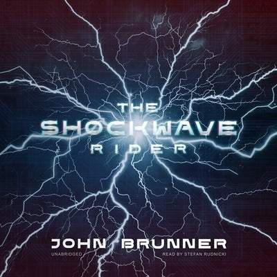 The Shockwave Rider by Brunner, John