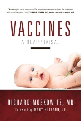 Vaccines: A Reappraisal by Moskowitz, Richard