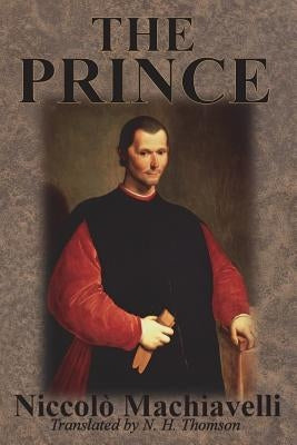 The Prince by Machiavelli, Niccolò