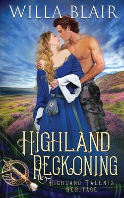 Highland Reckoning by Blair, Willa