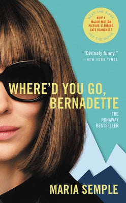 Where'd You Go, Bernadette by Semple, Maria