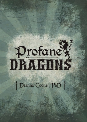 Profane Dragon by Cooner, Deanna