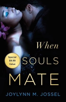 When Souls Mate by Jossel, Joylynn M.