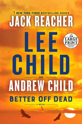 Better Off Dead: A Jack Reacher Novel by Child, Lee