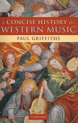 A Concise History of Western Music by Griffiths, Paul