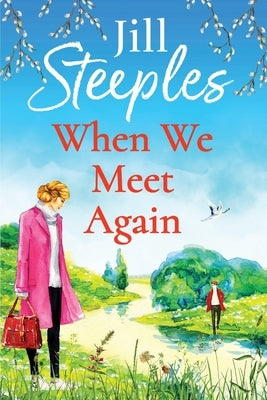 When We Meet Again by Steeples, Jill