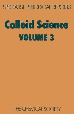 Colloid Science: Volume 3 by Everett, Douglas H.