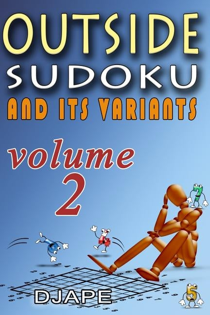 Outside Sudoku and its variants by Djape