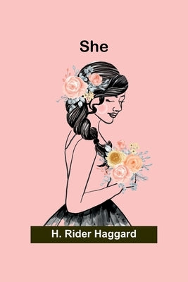She by Haggard, H. Rider