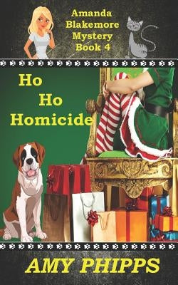 Ho Ho Homicide by Phipps, Amy