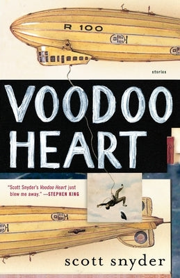 Voodoo Heart: Stories by Snyder, Scott