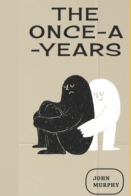 The Once-A-Years by Murphy, John