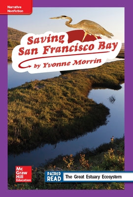 Reading Wonders Leveled Reader Saving San Francisco Bay: Ell Unit 2 Week 3 Grade 4 by McGraw Hill