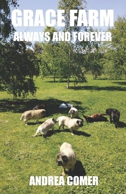 Grace Farm Always and Forever by Comer, Andrea