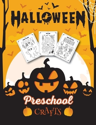Halloween Preschool Crafts: Fantastic Activity Book For Boys And Girls: Word Search, Mazes, Coloring Pages, Connect the dots, how to draw tasks - by Go, Halloween