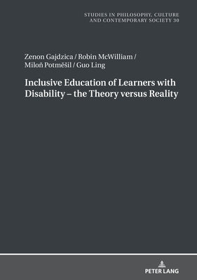 Inclusive Education of Learners with Disability - The Theory Versus Reality by Paź, Boguslaw