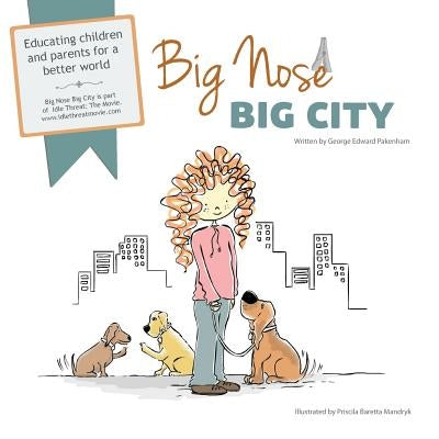 Big Nose, Big City by Mandryk, Priscila Baretta