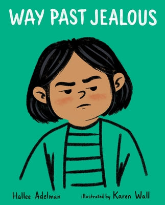Way Past Jealous by Adelman, Hallee