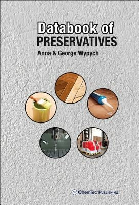 Databook of Preservatives by Wypych, George