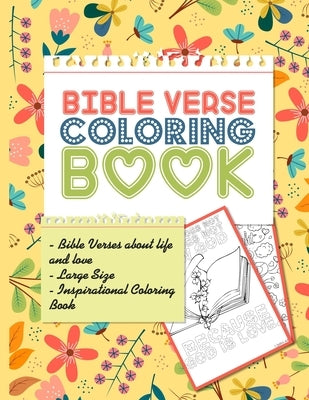 Bible verse coloring book: Bible Verses about life and love Large Size 8.5x11 Inspirational Bible coloring verse for kids and adults 60 Pages by Publisher, Cfjn