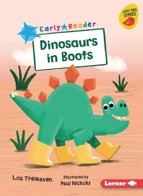 Dinosaurs in Boots by Treleaven, Lou
