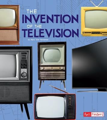 The Invention of the Television by Beevor, Lucy